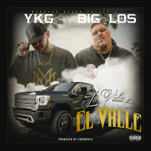 收听YKG的La Vida En El Valle (Explicit)歌词歌曲