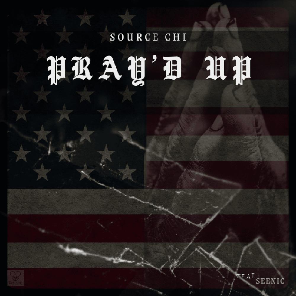 PRAY'D UP (feat. Seenic the Blaquaestarr) (Explicit)