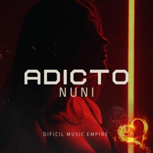 收聽Nuni的Adicto歌詞歌曲