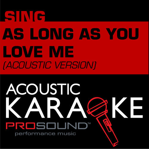 As Long as You Love Me (Karaoke with Background Vocal) [In the Style of Justin Bieber]