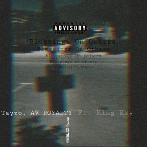 Tayzo的專輯Blessingz On Otherz (feat. King Kay Marly) (Explicit)