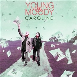 ดาวน์โหลดและฟังเพลง Caroline พร้อมเนื้อเพลงจาก Young & Moody