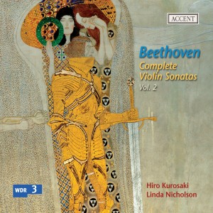 อัลบัม Beethoven: Complete Violin Sonatas, Vol. 2 ศิลปิน Hiro Kurosaki