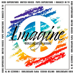 ดาวน์โหลดและฟังเพลง Imagine (World United for Ukraine) พร้อมเนื้อเพลงจาก Kids Superstars