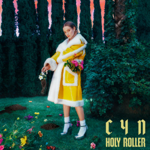 收聽CYN的Holy Roller歌詞歌曲