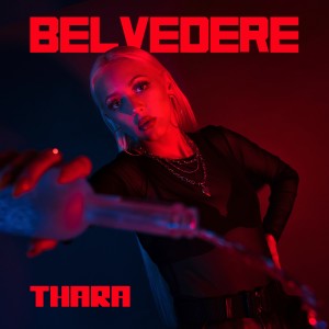 收聽Thara的Belvedere (Explicit)歌詞歌曲