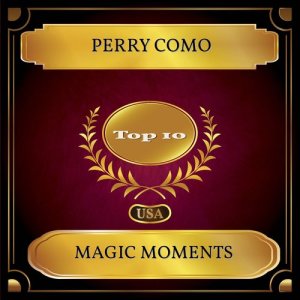 Listen to Magic Moments song with lyrics from Perry Como