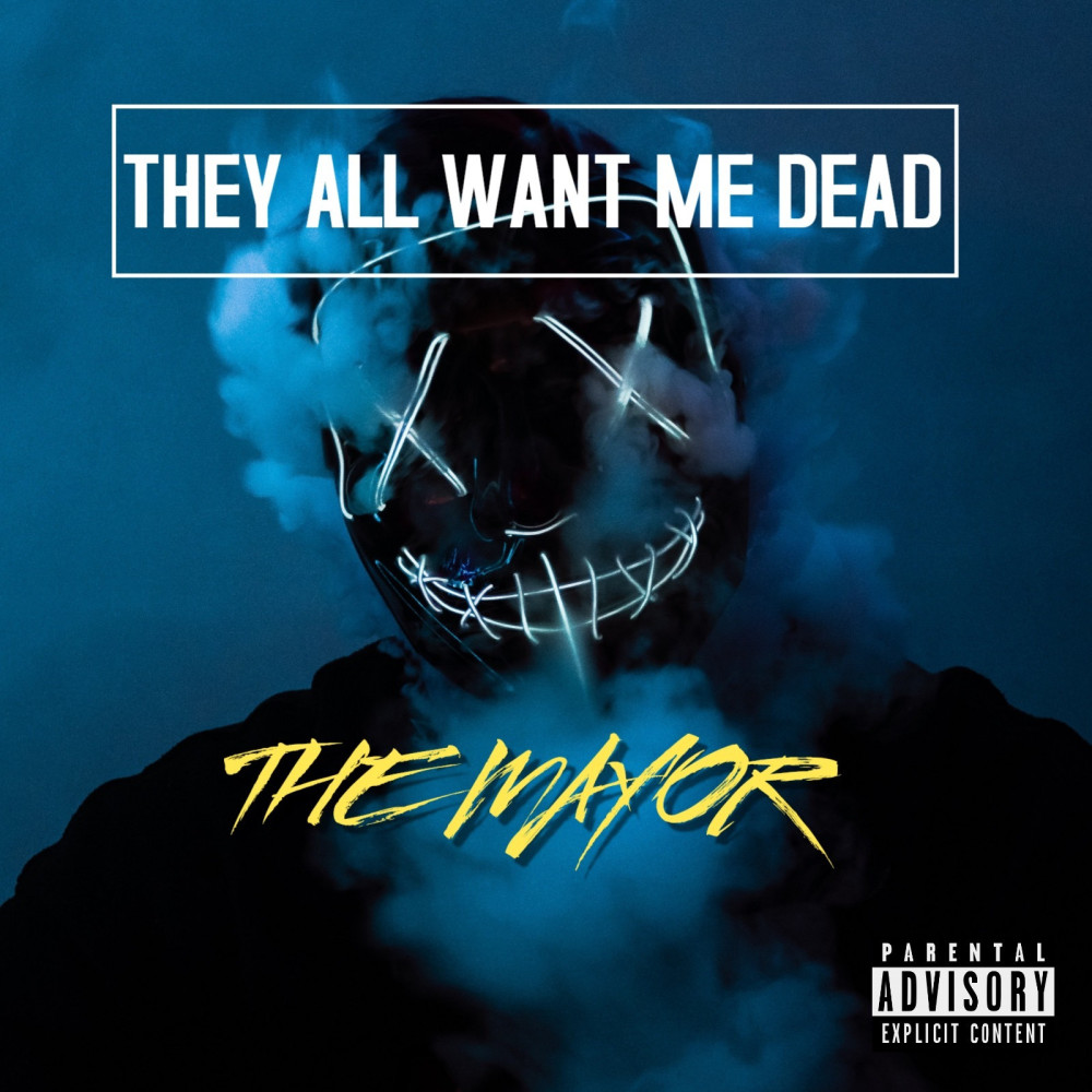 They All Want Me Dead (Explicit)