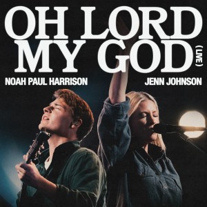 Bethel Music的專輯Oh Lord My God (Live)
