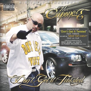 收聽Mr.Capone-E的Don't Get It Twisted (Explicit) (Radio Edit)歌詞歌曲