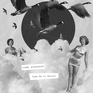 Album Take Me to Heaven from Coma Svensson