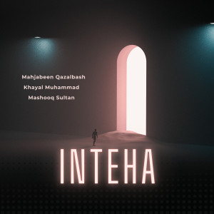 Album Inteha from Mahjabeen Qazalbash