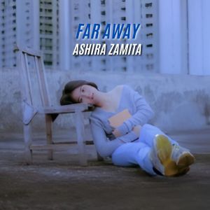 Ashira Zamita的專輯Far Away