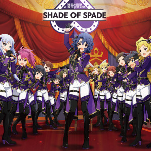 THE IDOLM＠STER的专辑THE IDOLM@STER MILLION THE@TER SEASON SHADE OF SPADE