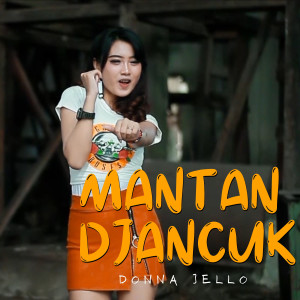 Album Mantan Djancuk from Donna Jello