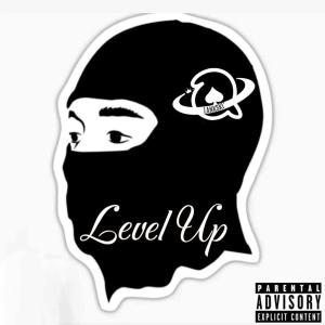ดาวน์โหลดและฟังเพลง Level Up (Explicit) พร้อมเนื้อเพลงจาก Ace' Lanski'