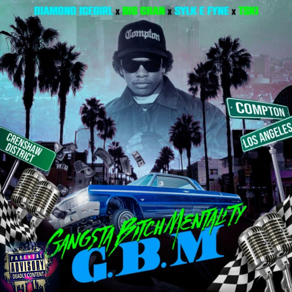 G.B.M. (Gangsta Bitch Mentality) (Explicit)