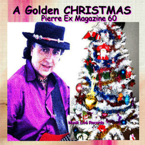อัลบัม A Golden Christmas (Explicit) ศิลปิน Pierre Ex Magazine 60