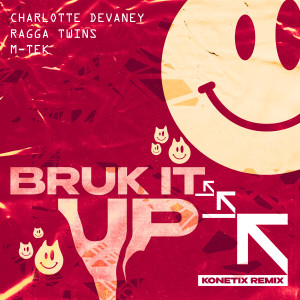 Album Bruk It Up (Konetix Remix) (Explicit) oleh Charlotte Devaney