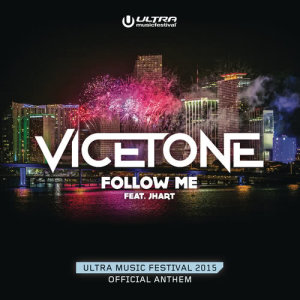 收聽Vicetone的Follow Me歌詞歌曲