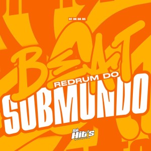 Listen to Beat Redrum do Submundo (Explicit) song with lyrics from dj dk da Bs