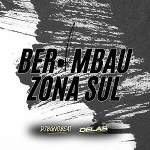 收聽DJ DELAS的Berimbau zona sul (MC MAGRINHO) (DJ BG NO BEAT Remix|Explicit)歌詞歌曲