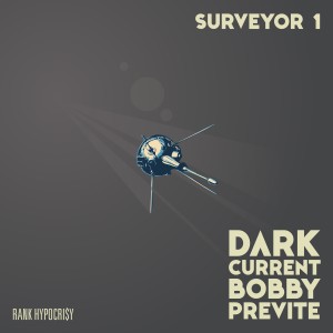 Bobby Previte的專輯Dark Current: Surveyor 1