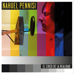 Nahuel Pennisi的專輯El Circo de la Realidad