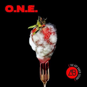 ดาวน์โหลดและฟังเพลง O.N.E. (Explicit) พร้อมเนื้อเพลงจาก The Ady Baker Sound