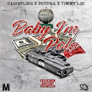 ดาวน์โหลดและฟังเพลง Baby I'm Polo (Explicit) พร้อมเนื้อเพลงจาก Casper Locs