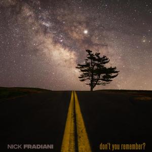 Nick Fradiani的專輯Don't You Remember?