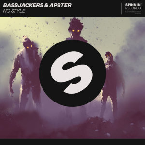收聽Bassjackers & Dyro的No Style歌詞歌曲