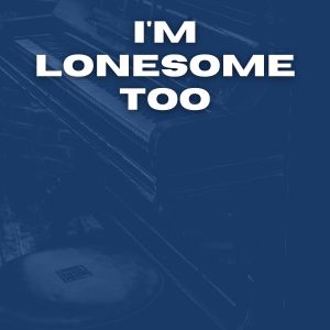Jimmie Rodgers的專輯I'm Lonesome Too