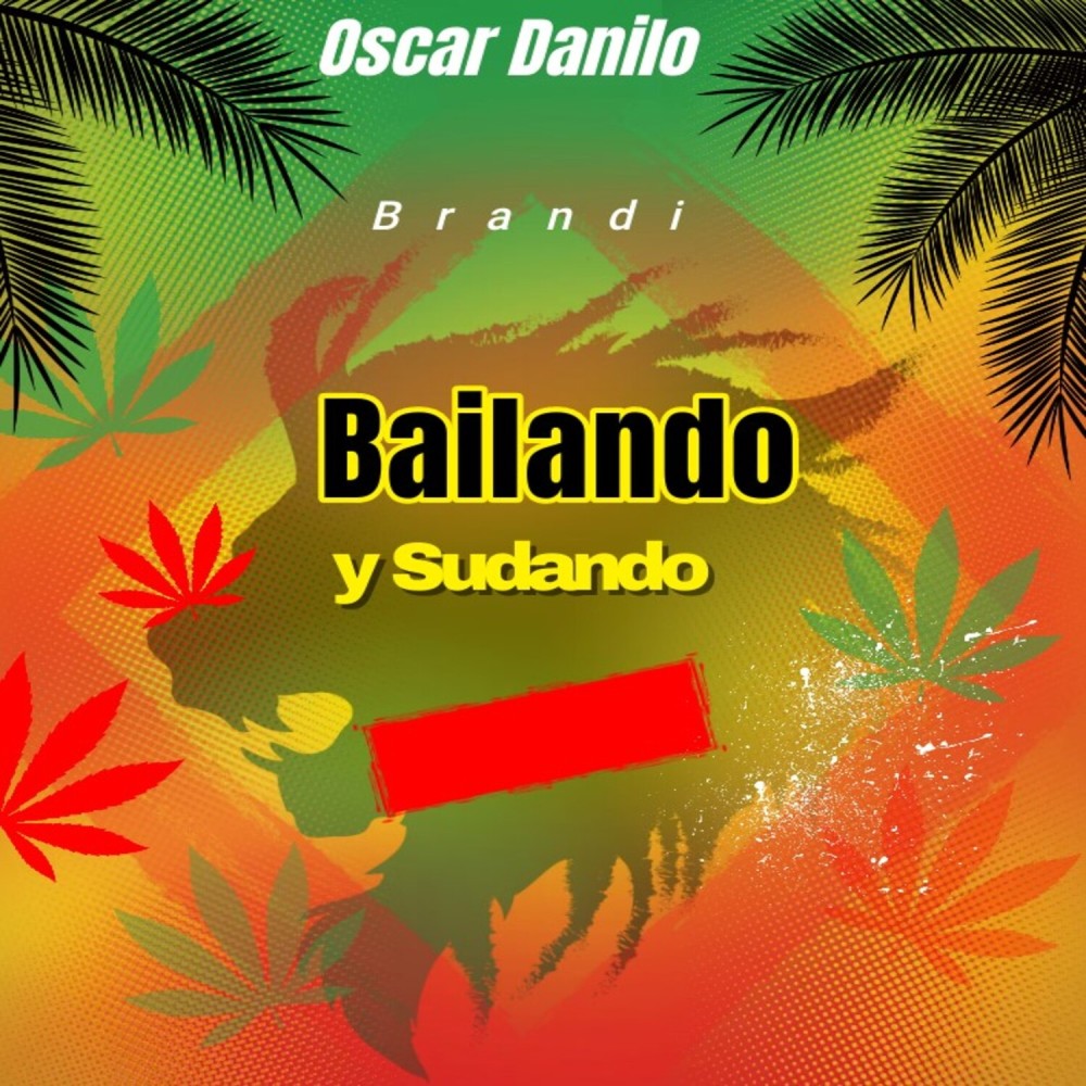 Bailando y Sudando (Explicit)