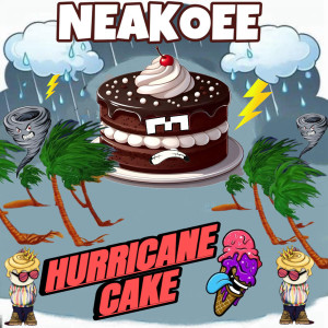 Album Hurricane Cake (Explicit) from Neakoee