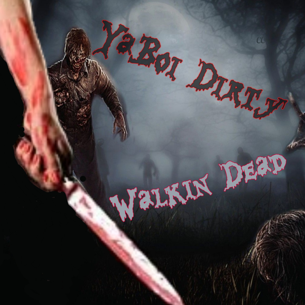 Walkin Dead (Explicit)