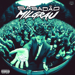 ดาวน์โหลดและฟังเพลง Sabadão Milgrau พร้อมเนื้อเพลงจาก Fuckmogli