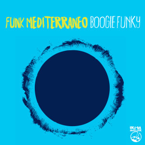 Boogie Funky dari Funk Mediterraneo