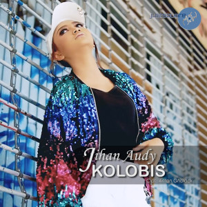 Listen to Kolobis song with lyrics from Jihan Audy