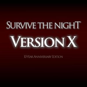 MandoPony的專輯Survive the Night, 10th Anniversary Version X