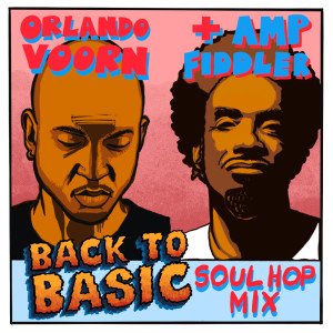 ดาวน์โหลดและฟังเพลง Back to Basic (Soul Hop Mix) พร้อมเนื้อเพลงจาก Orlando Voorn