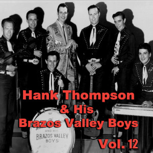 Hank Thompson & His Brazos Valley Boys, Vol. 12