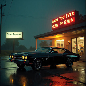 Album Have You Ever Seen the Rain from Chad Reinert