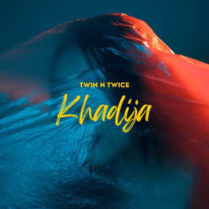 Twin N Twice的專輯Khadija