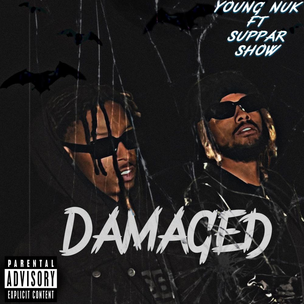 Damaged (feat. Suppar Show) (Explicit)
