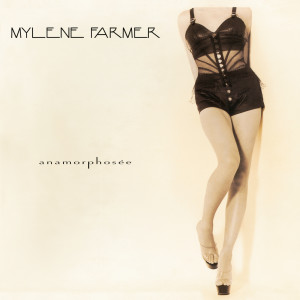 Mylène Farmer的專輯Anamorphosée (Instrumental Version)
