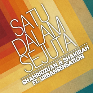 Listen to Satu Dalam Sejuta (feat. UrbanSensation) song with lyrics from Shakirah