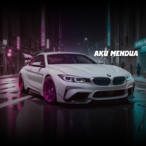 ดาวน์โหลดและฟังเพลง Aku Mendua พร้อมเนื้อเพลงจาก Dj Rq Official
