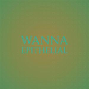 Various Artists的專輯Wanna Epithelial