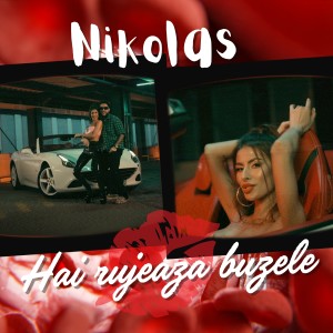 Listen to Hai rujeaza buzele song with lyrics from Nikolas